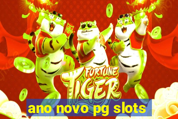 ano novo pg slots